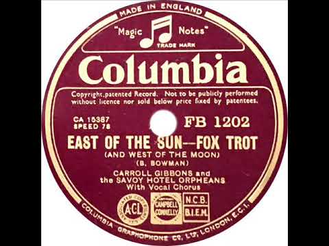 Carroll Gibbons - East Of The Sun (And West Of The Moon) (Anne Lenner)