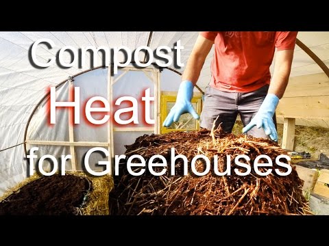 Greenhouse Heating Using Compost and Thermal mass  - Chauffage De Serre Avec Compost