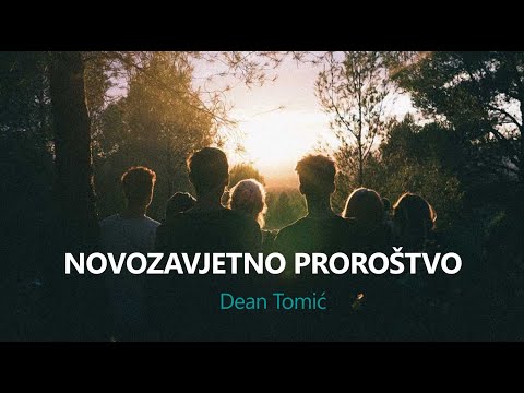 Novozavjetno proroštvo -Dean Tomić