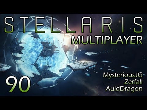 Stellaris Multiplayer w/MysteriousJG and Zerfall — Part 90