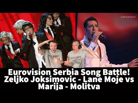 Reaction to Eurovision Serbia - Zeljko Joksimovic - Lane Moje vs Marija - Molitva Song Battle!