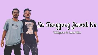 Download lagu Sa tanggung jawab ko - Whllyano (with Lean Slim) -lirik mp3 Download lagu Sa tanggung jawab ko - Whllyano (with Lean Slim) -lirik mp3