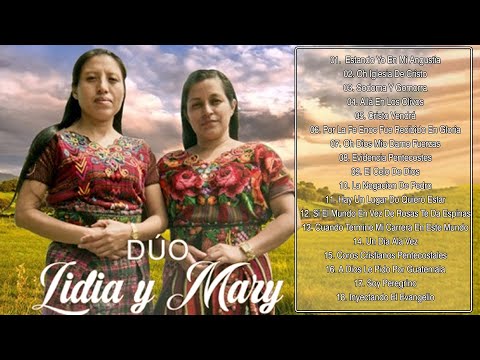 Duo Lidia Y Mary - 1 Hora de Música Cristiana con Duo Lidia Y Mary