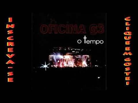 12 Ingratidão Oficina G3 O Tempo Ao Vivo 2002