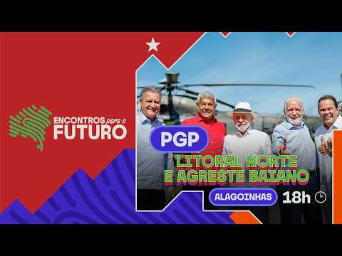 🎙️ PGP LITORAL NORTE E AGRESTE BAIANO - ALAGOINHAS