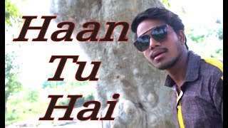 Haan Tu hai | Jannat | K.K | Cover By Shahid Raza
