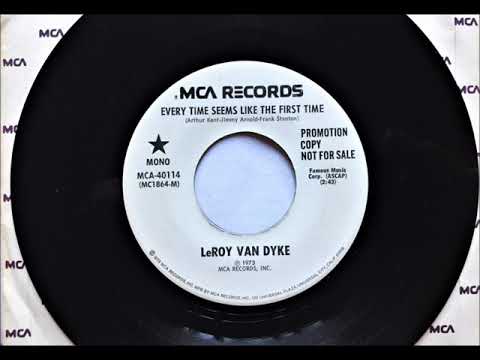 Every Time Feels Like The First Time , Leroy Van Dyke , 1973