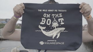 The Wild Honey Pie Presents On The Boat at Newport Folk® | Trailer