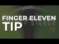 Finger Eleven - Tip (Official Audio)