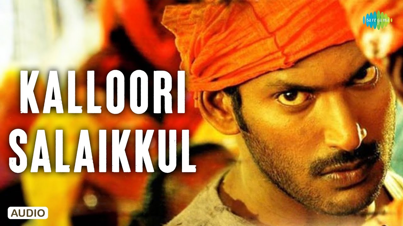 Kalloori Salaikkul - Audio Song | Sivappathigaram | Vishal, Mamtha | Vidhyasagar