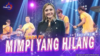 Download lagu MIMPI YANG HILANG (Iklim) - Dara Fu | Dangdut Koplo mp3 Download lagu MIMPI YANG HILANG (Iklim) - Dara Fu | Dangdut Koplo mp3
