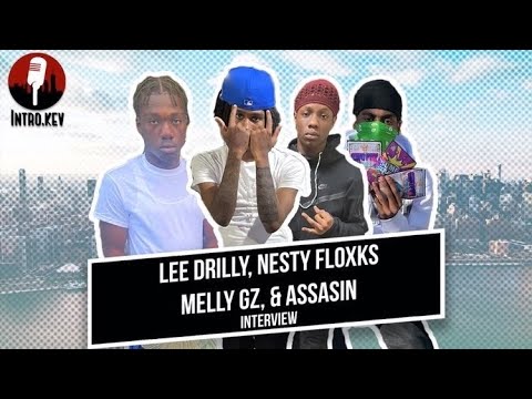 The Lee Drilly X Nesty Floxks X Melly Gz X Assasin Interview