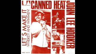 Canned Heat & John Lee Hooker - Whiskey and Wimmen