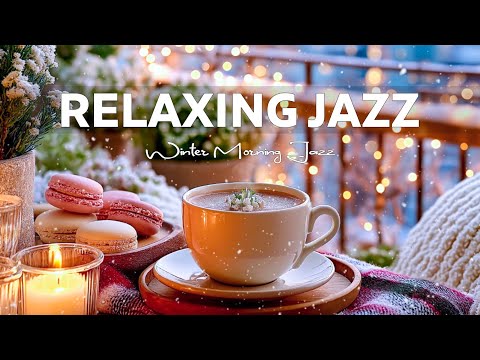Relaxing Winter Jazz ❄️ Smooth Coffee Jazz & Soft Bossa Nova Piano for Study & Work