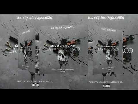 #la40&eldraco #lavozconpeso Elson Lavozconpeso-LA 40 & EL DRACO(Audio Oficial)