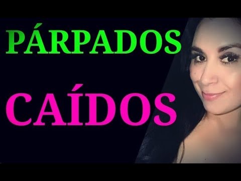 PÁRPADOS CAÍDOS RUTINAS