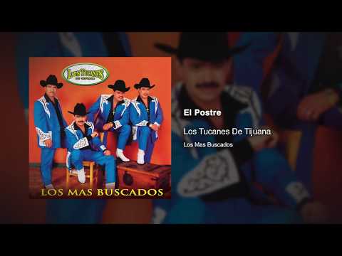 El Postre - Los Tucanes De Tijuana [Audio Oficial]