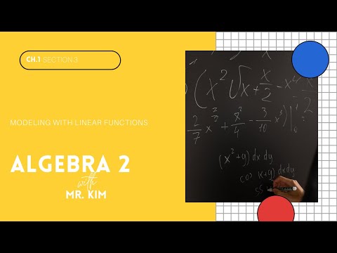Algebra 2:  1.3  Modeling with Linear Functions