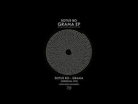 Sotus Bo - Grama (Original Mix)