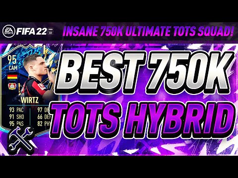 INSANE 750K META HYBRID TEAM! ULTIMATE TOTS 750K SQUAD BUILDER - FIFA 22 ULTIMATE TEAM!