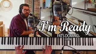 I&#39;m Ready - Fats Domino - Piano cover