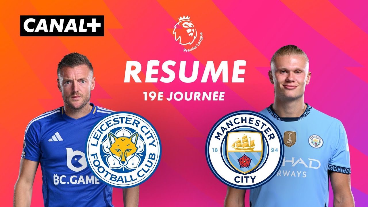 Le résumé de Leicester / Man City - Premier League 2024-25 (J19)