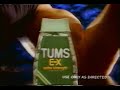 Tums E X Extra Strength Commercial 1988