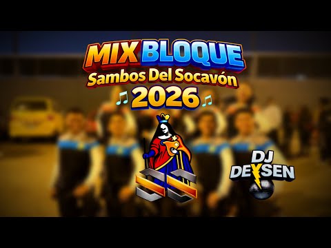 ✨ Mix Bloque Sambos Del Socavon 2026 – By DJ Deysen 🎶🔥