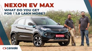 Tata Nexon EV Max Review | 437km Range?! Worth Rs 1.8 lakh Extra? | CarWale