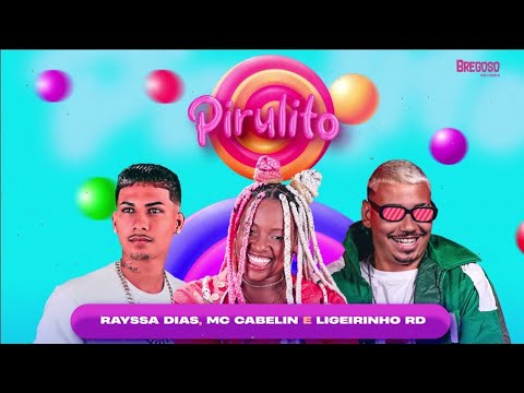 🔵 RAYSSA DIAS, MC CABELIN & LIGEIRINHO RD - PIRULITO - REMIX BREGA FUNK - (Prod. LK NO BEAT)