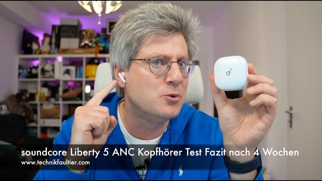 soundcore Liberty 5 ANC Kopfhörer Test Fazit nach 4 Wochen
