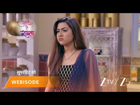 TUJHSE HAI RAABTA | Episode - 291 | Part 2 | Kalyani Rane, Malhar Rane