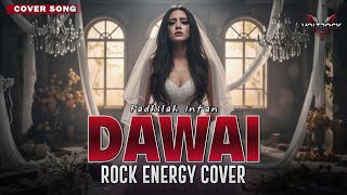 Download lagu DAWAI - Fadhilah Intan | Cover by VOLTROCK mp3