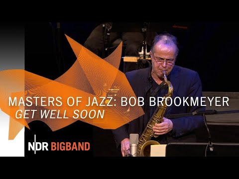 Bob Brookmeyer: "Get well soon" | NDR Bigband