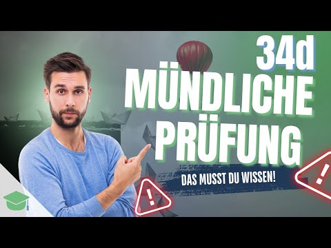 34d Mündliche Prüfung – So läuft sie ab!