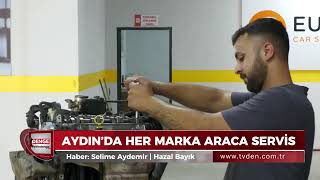 Aydın Eurorepar'da araç bakım ve onarım hizmeti: Her marka araca servis