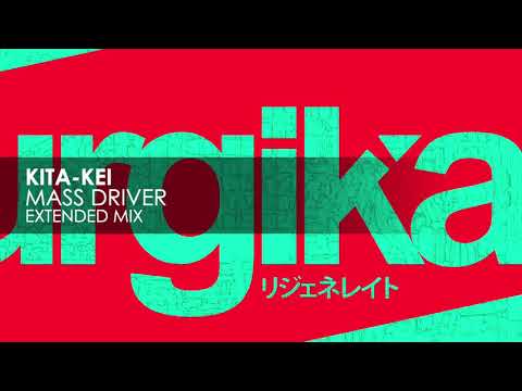 Kita-Kei - Mass Driver