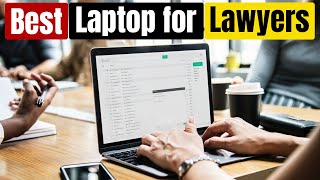 Best Laptop for Lawyers for 2026