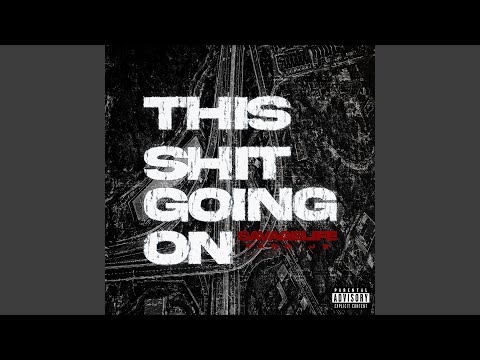 This Shit Goin On