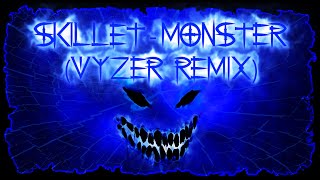 Download lagu Skillet - Monster (Vyzer Remix) mp3 Download lagu Skillet - Monster (Vyzer Remix) mp3