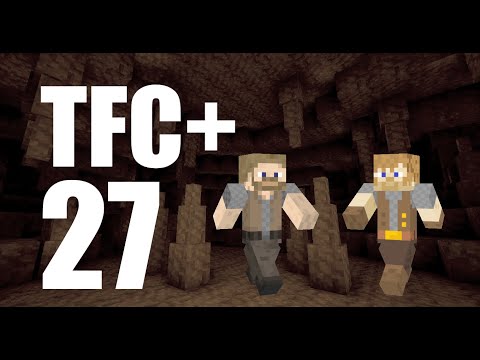 TerraFirmaCraft+ Episode 27