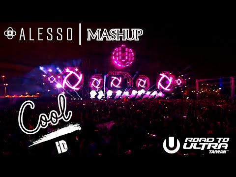 Alesso ft. Roy English - Cool vs ID (Alesso Mashup) | Live @ Road To Ultra Taiwan 2020