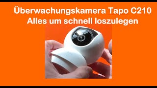 Überwachungskamera TP-Link Tapo C210 360° WLAN für Innen. Alles um schnell loszulegen.