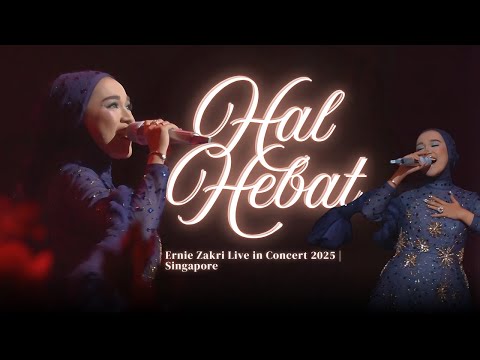 Hal Hebat (Official Live Performance) | Ernie Zakri Live in Concert 2025 | Singapore