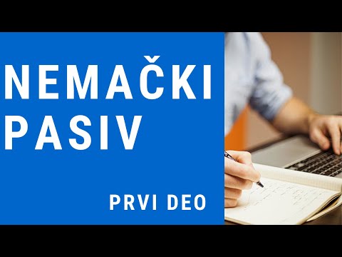 PASIV U NEMAČKOM - GRAMATIKA BEZ KOJE SE NE MOŽE - PRESKOČITE NEPOTREBNO I PROGOVORITE PRAVILNO