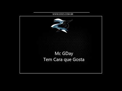 Mc GDay - Tem Cara que Gosta [LANÇAMENTO 2016] [DJ RUSSÃP DE NIT]