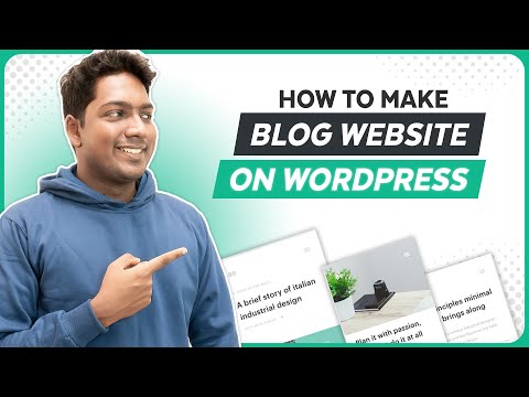 How to Make a Blog Website on WordPress | Complete Tutorial 2024