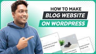 How to Make a Blog Website on WordPress | Complete Tutorial 2023