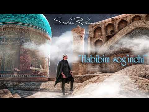 Sardor Rahimxon - Habibim sog’inchi (Official music)