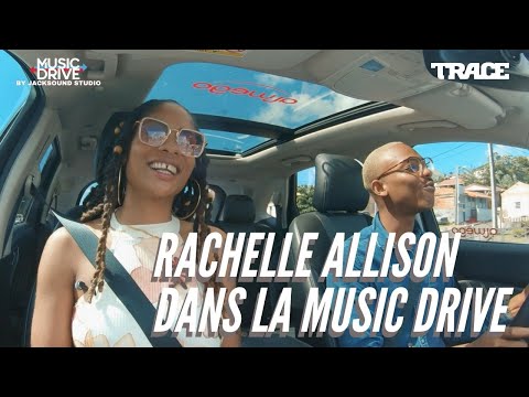 RACHELLE ALLISON dans la Music Drive #MusicDrive